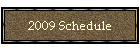 2009 Schedule