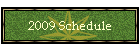 2009 Schedule
